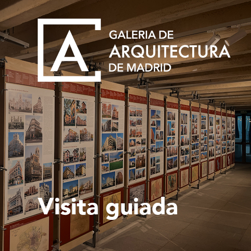 Visita guiada - Galería Arquitectura de Madrid